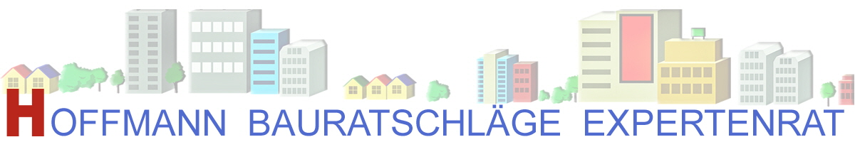 Bauratschlge Hoffmann Sachsen-Anhalt Expertenrat Expertentips beim Hausneubau, beim Ausbauen, beim Sanieren, beim Umbauen gibt es tausend Dinge zu durchdenken. Von gesetzlichen Vorgaben bis zur Energieeffizienz, bei der Planung und der  Bauausfhrung gibt es unzhlige Vorgaben und Vorschriften zu beachten.Auf den folgen Seiten finden Sie  einige wichtige  Bauratschlge / Expertentips - fr Sie zusammengestellt vom Profi - Tips fr den Hausbau